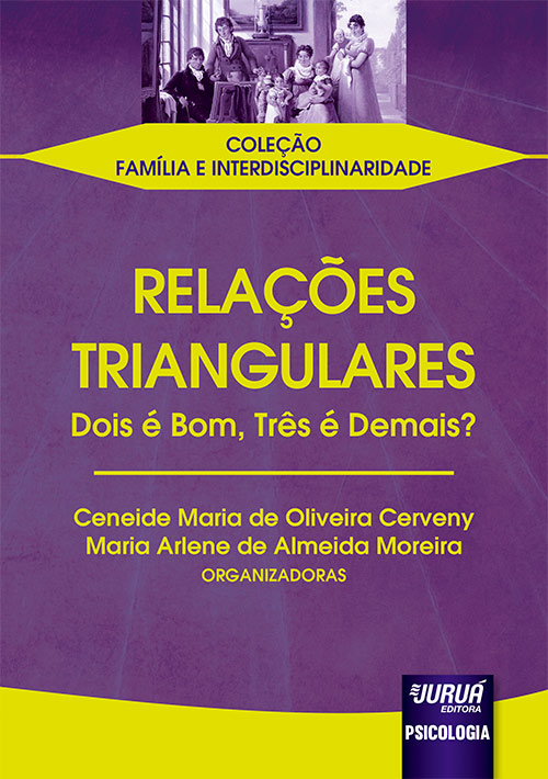 Triangulações Familiares: Avós, Filhos e Netos - Um estudo sobre